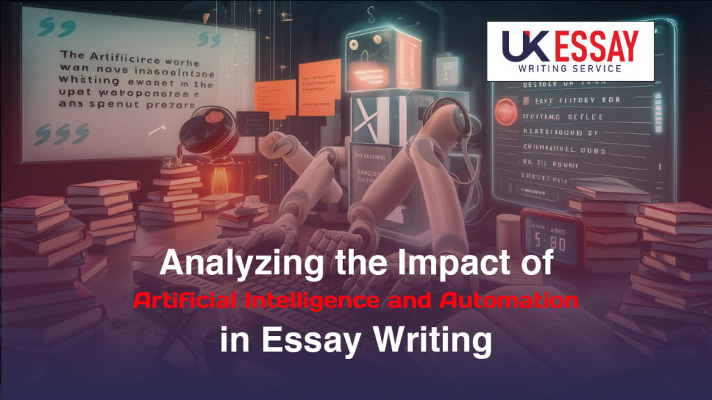 Artificial Intelligence and Automation in Essay Writing