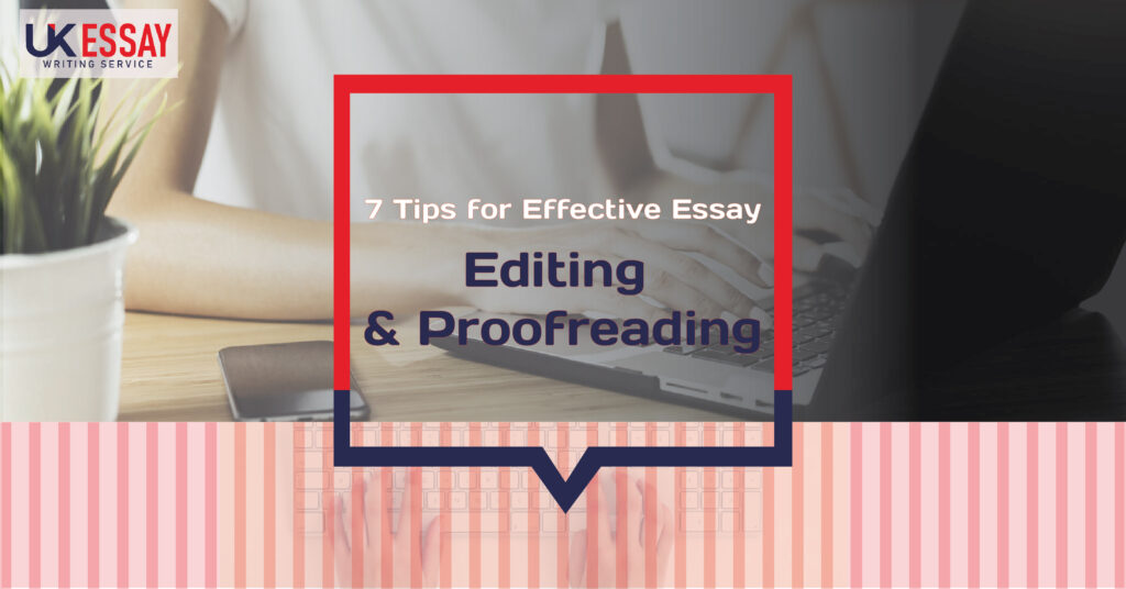 Tips for Effective Essay Editing and Proofreading