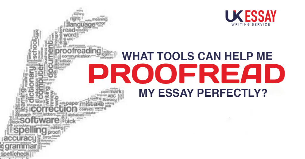 Tools Can Help Me Proofread My Essay Perfectly