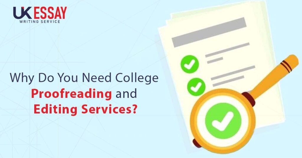 Do You Need College Proofreading and Editing Services