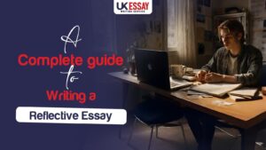 Reflective Essay Writing Help uk